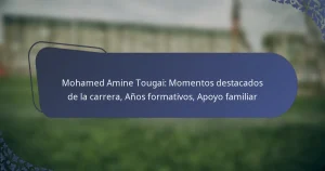 Mohamed Amine Tougai: Momentos destacados de la carrera, Años formativos, Apoyo familiar